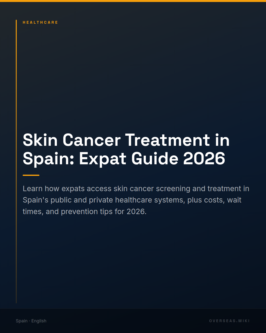 Skin Cancer Treatment in Spain: Expat Guide 2026